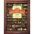 The Forgotten Home Apothecary - 250 Powerful Natural Remedies at Your Fingertips by Dr. Nicole Apelian, 288 Full-Color Pages with Step-by-Step Instructions, Photos & Dosages for Herbal Home Healing